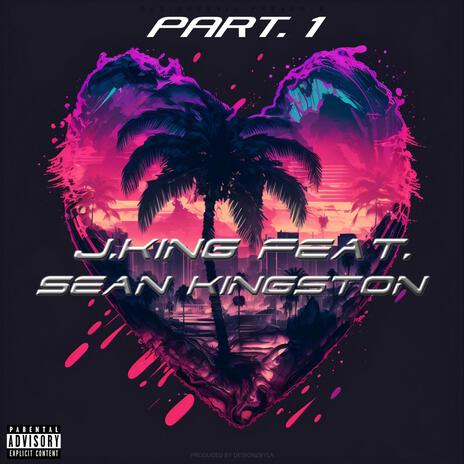 Part. 1 ft. Sean Kingston | Boomplay Music