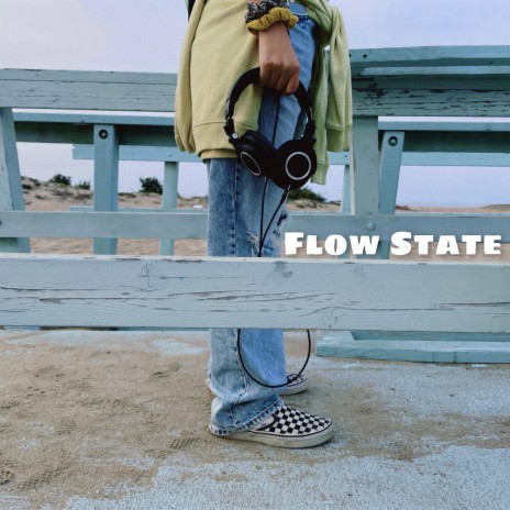 Flow State | Boomplay Music