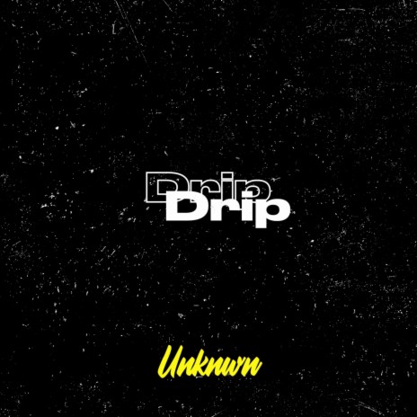 Drip | Boomplay Music