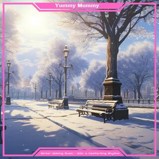 Winter Walking Music-With a Comforting Rhythm