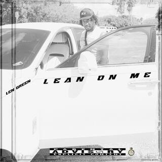 Lean On Me