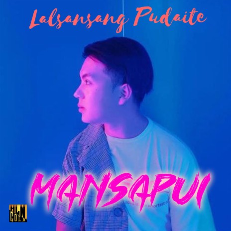 Mansapui ft. Lalsansang Pudaite