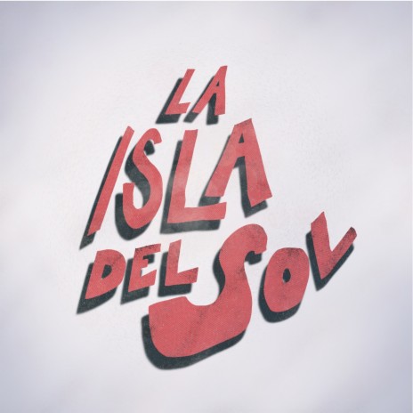 La isla del sol | Boomplay Music