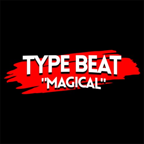 Type Beat - Magical | Boomplay Music