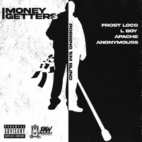 Money Getters ft. L-Boy, Apache & AnonymouSS | Boomplay Music