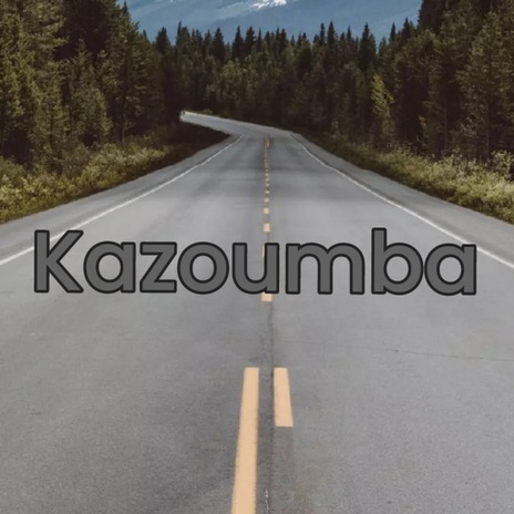 Kazoumba | Boomplay Music