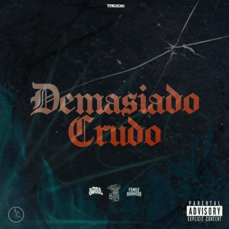 Demasiado crudo ft. pulmones sucios & Erredezeta | Boomplay Music