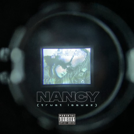 Nancy (trust issuez) | Boomplay Music