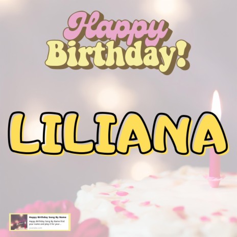 Happy Birthday LILIANA Song