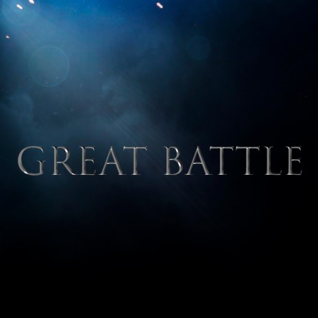 Great Battle | Boomplay Music