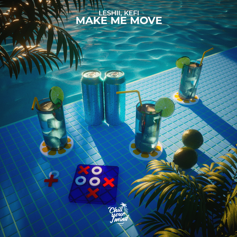 Make Me Move ft. KEFI | Boomplay Music