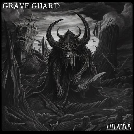 GRAVE GUARD | Boomplay Music