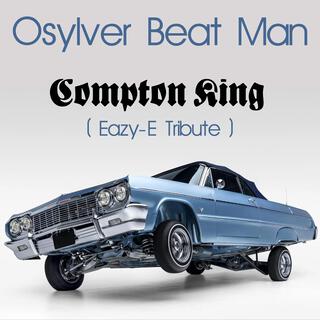 Compton King (Eazy-E Tribute)