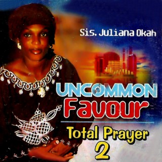 Uncommon Favour(Total Prayer 2)