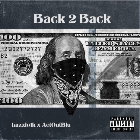 Back 2 Back ft. ActOutBlu | Boomplay Music