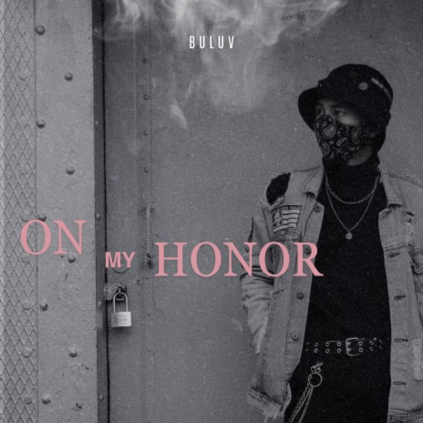 On My Honor | Boomplay Music