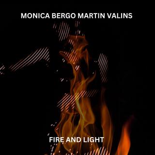 Fire And Light ft. Martin Valins lyrics | Boomplay Music