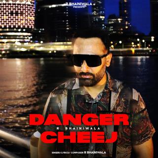 Danger Cheej