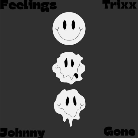 Feelings Gone ft. Johnny | Boomplay Music