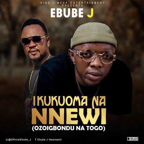 Ikukuoma Na Nnewi (Ozoigbondu Na Togo) | Boomplay Music