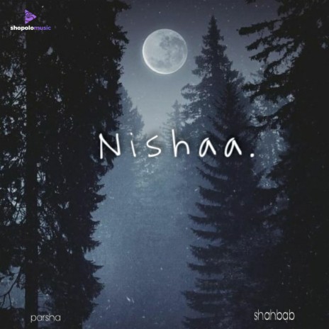 Nishaa ft. Parsha | Boomplay Music