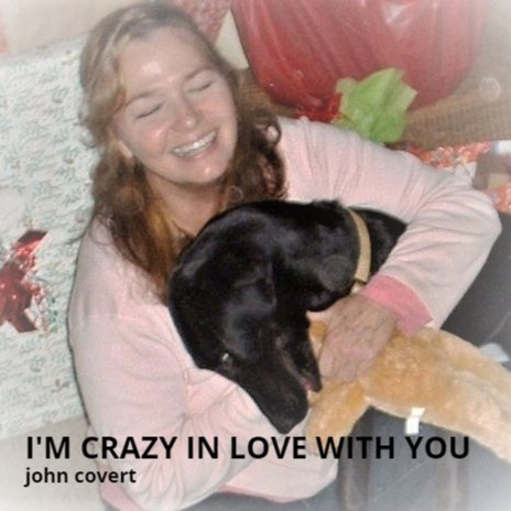 I'm Crazy in Love with You | Boomplay Music