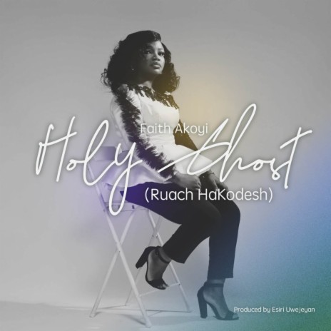 Holy Ghost (Ruach HaKodesh) | Boomplay Music