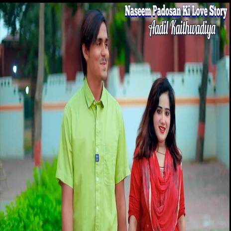 Naseem Padosan Ki Love Story | Boomplay Music