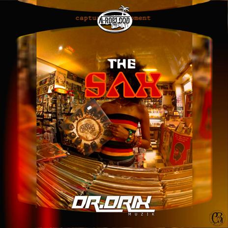 The Sax | Boomplay Music