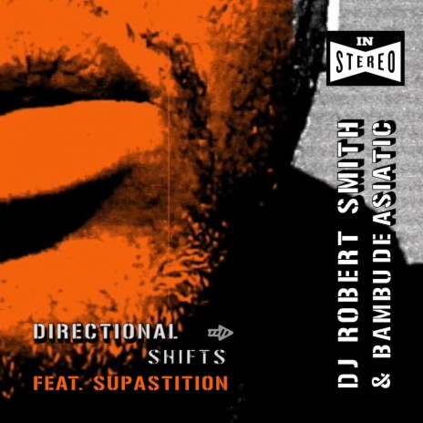 Directional Shifts ft. BambuDeAsiatic & Supastition | Boomplay Music