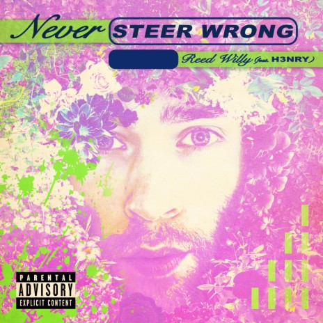 Never Steer Wrong ft. H3NRY | Boomplay Music