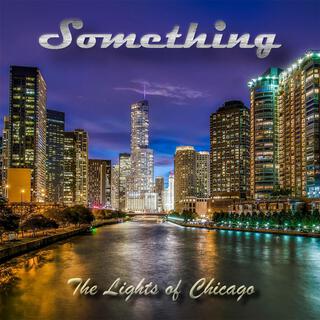 The Lights of Chicago