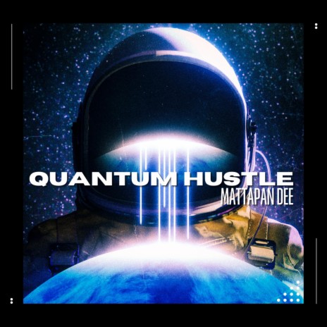 Quantum Hustle | Boomplay Music