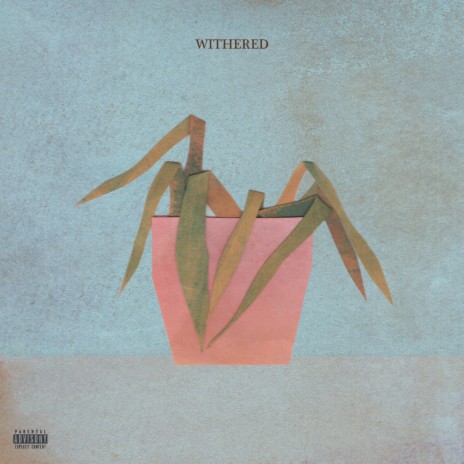 Withered | Boomplay Music