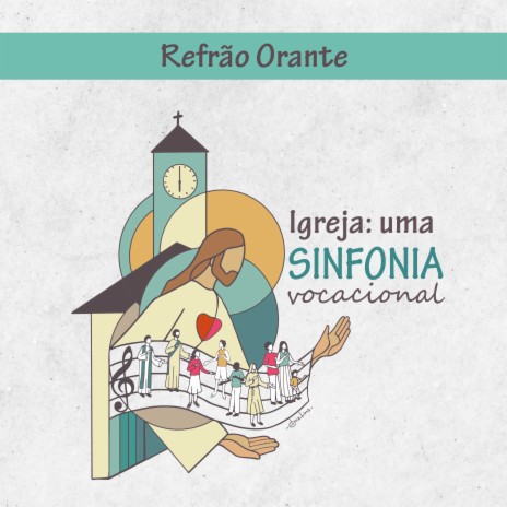 Igreja: Uma Sinfonia Vocacional - Refrão Orante ft. Educação Musical Doce Som do Coração & Jair Oliveira Costa | Boomplay Music