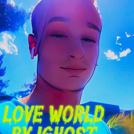 Love world