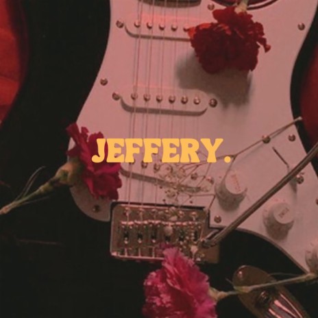 Jeffery | Boomplay Music