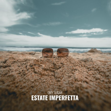 Estate imperfetta | Boomplay Music