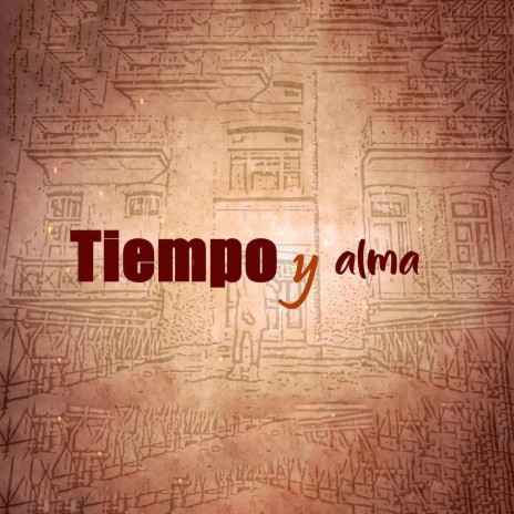 Tiempo y Alma ft. Sumatra, Cansinatra, Ticsi, La Krimi & Azahara Sánchez | Boomplay Music