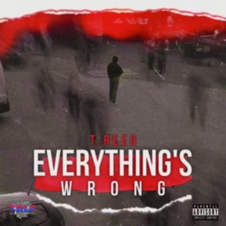 Everything's Wrong | Boomplay Music