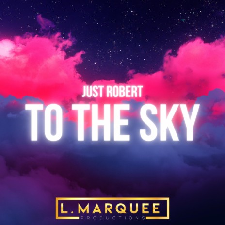 To the Sky | Boomplay Music