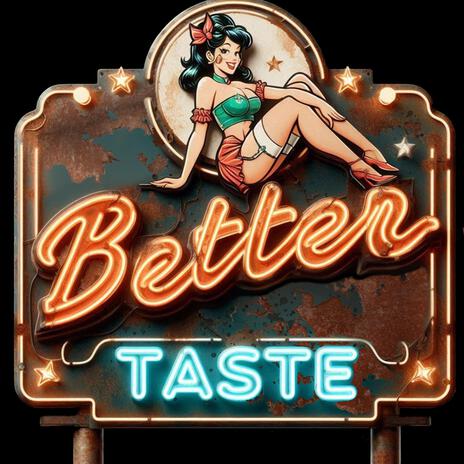 Better Taste | Boomplay Music