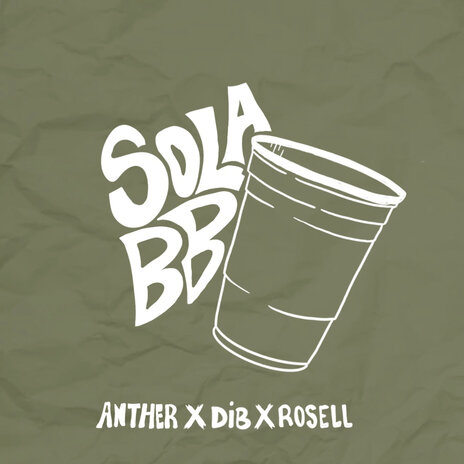 Sola Bebe ft. Dib & Anther | Boomplay Music