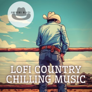 Lofi Country Chilling Music