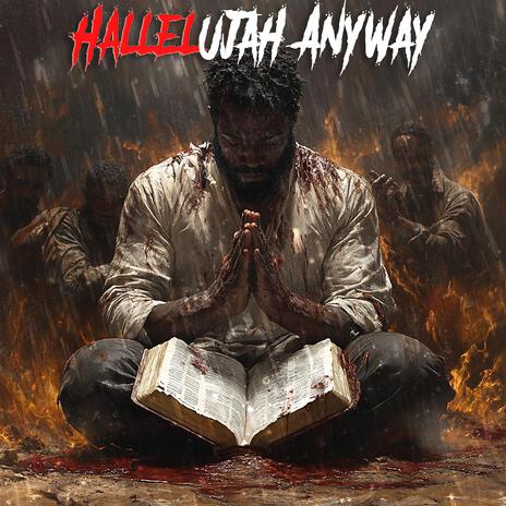 Hallelujah Anyway ft. Cutright | Boomplay Music