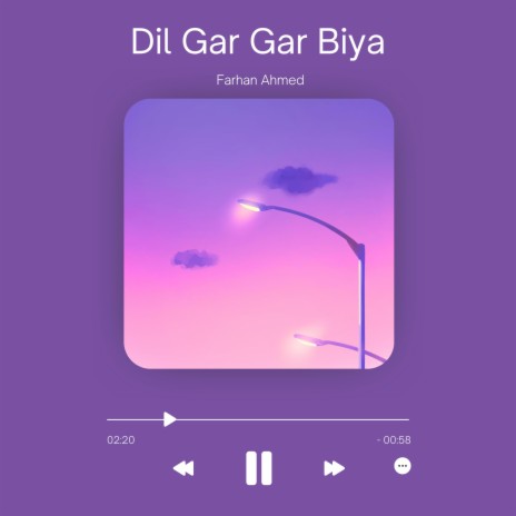 Dil Gar Gar Biya | Boomplay Music