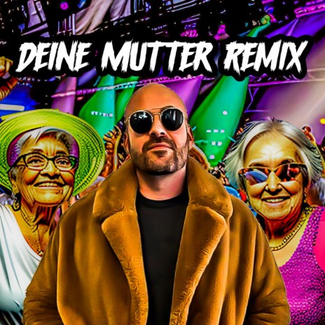 Deine Mutter (Remix) ft. Schwartz