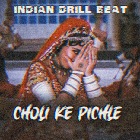 Choli Ke Piche (Drill Flip) | Boomplay Music