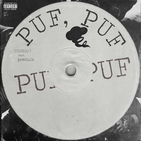 Puf, Puf ft. Predu2k | Boomplay Music