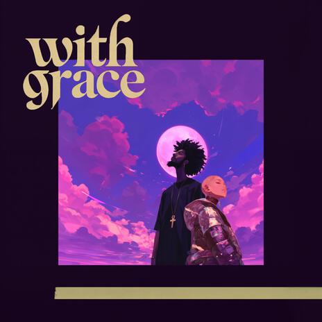 With Grace | Boomplay Music